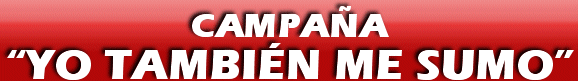 CAMPA�A 'YO TAMBI�N ME SUMO'